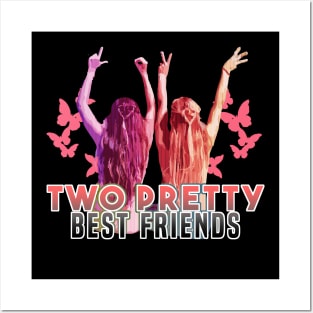 Two Pretty Best Friends Posters and Art